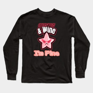 Starfish and Wine I'm Fine Long Sleeve T-Shirt